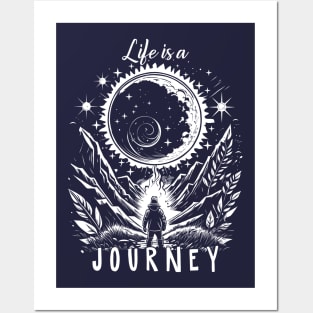 Life is a Journey Posters and Art